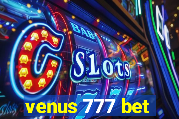 venus 777 bet